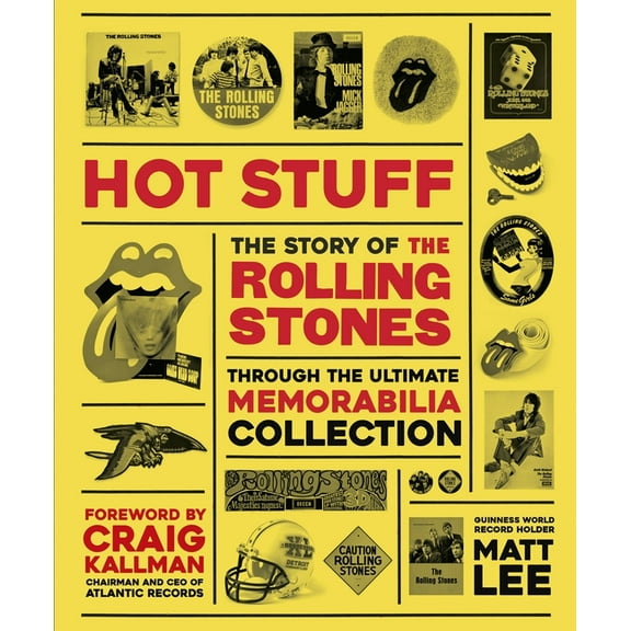 Rolling Stones - Hot Stuff: The Ultimate Memorabilia Collection, (Hardcover)