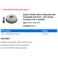 thumbnail image 2 of Engine Variable Valve Timing Sprocket - Compatible with 2012 - 2015 Honda Crosstour 2.4L 4-Cylinder 2013 2014, 2 of 2
