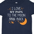 thumbnail image 4 of Inktastic I Love My Papa to the Moon and Back Boys or Girls Toddler T-Shirt, 4 of 5