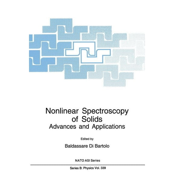 NATO Science Series B: Nonlinear Spectroscopy of Solids: Advances and Applications, Book 339, (Paperback)