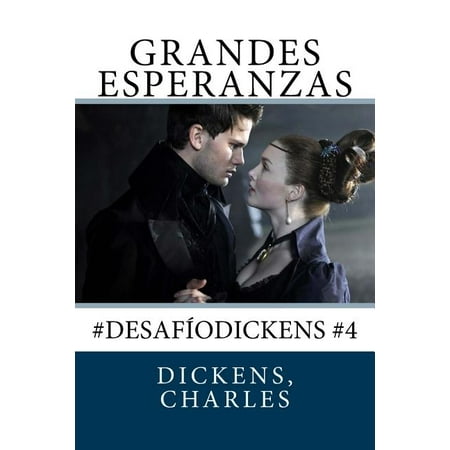 Grandes Esperanzas: #DesafíoDickens #4 (Paperback)