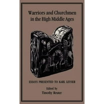 Warriors and Churchmen in the High Middle Ages: Essays Presented to Karl Leyser, (Hardcover)