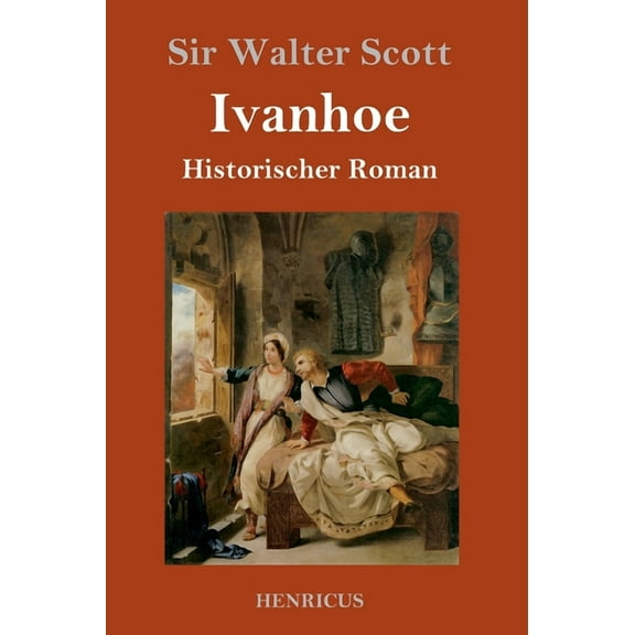 Ivanhoe: Historischer Roman (Hardcover)