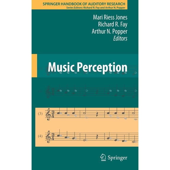 Springer Handbook of Auditory Research Music Perception, Book 36, (Hardcover)