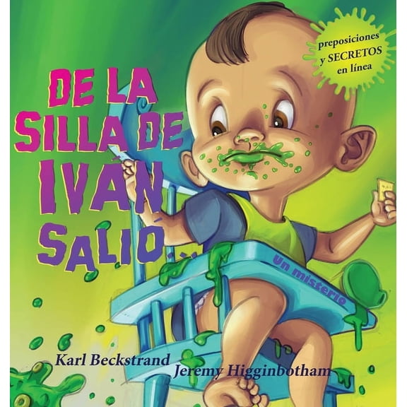 Misterios Para Los Menores De la silla de Iván, Salió...: Un misterio (Spanish with pronunciation guide in English), Book 5, (Hardcover)