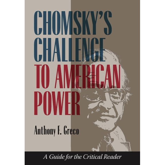 Chomsky's Challenge to American Power: A Guide for the Critical Reader, (Paperback)