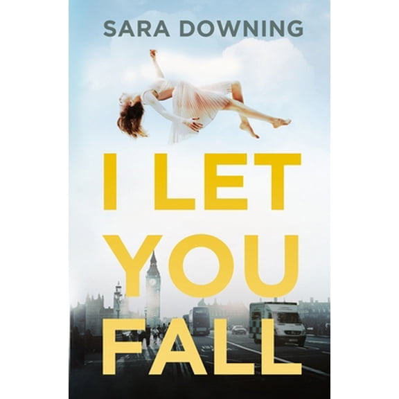 Pre-Owned I Let You Fall: A Romantic Drama (Paperback) 1631611852 9781631611858