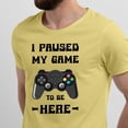 thumbnail image 2 of Greenyef Graphics I Paused My Game to Be Here Video Gamer Gift for Men Teenagers Gaming Funny Graphic T-Shirt Style-17 (Cornsilk, X-Large), 2 of 6