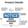 thumbnail image 2 of (2 Pack) Waste Antifreeze Only OSHA Notice Sign 24 Inch X 18 Inch Plastic Sign, Weather Resistant, UV Protected for Workplace, Business, and Construction Site, Made in the USA, 2 of 8