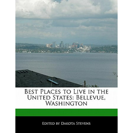 Best Places to Live in the United States : Bellevue, Washington -