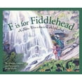thumbnail image 1 of Pre-Owned F Is for Fiddlehead: A New Brunswick Alphabet (Hardcover) 1585363189 9781585363186, 1 of 1