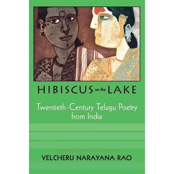 Hibiscus on the Lake: 20th Century Telugu Poetry from India, (Paperback)