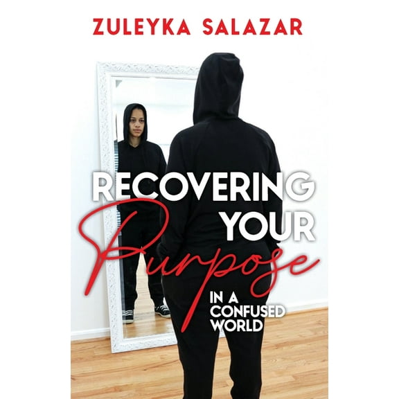 Recovering Your Purpose in a Confused World, (Paperback)