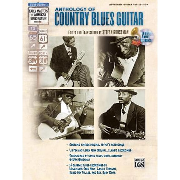 Pre-Owned Stefan Grossman's Early Masters of American Blues Guitar: The Anthology of Country Blues Guitar, (Paperback) by Stefan Grossman