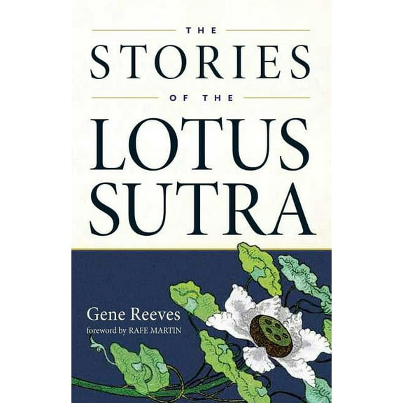 The Stories of the Lotus Sutra, (Paperback)