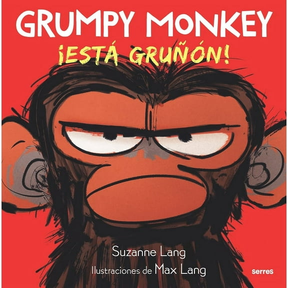 Grumpy Monkey Grumpy Monkey: Â¡EstÃ¡ GruÃ±Ã³n! / Grumpy Monkey, (Hardcover)
