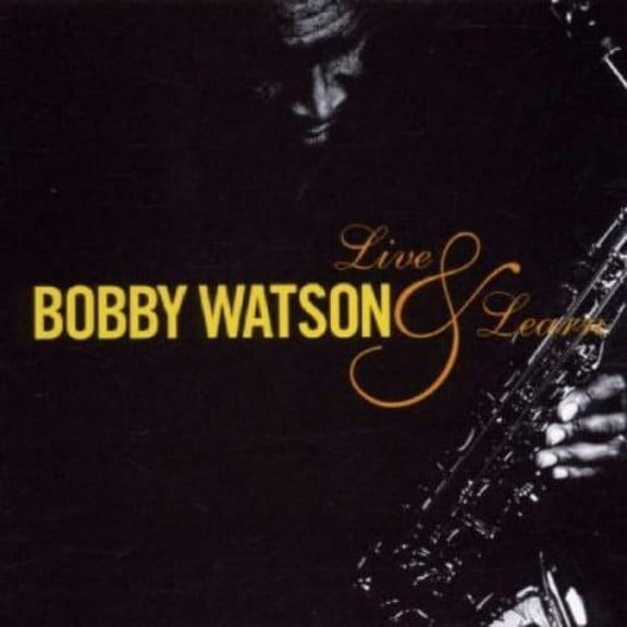 Bobby Watson - Live & Learn - Jazz - CD