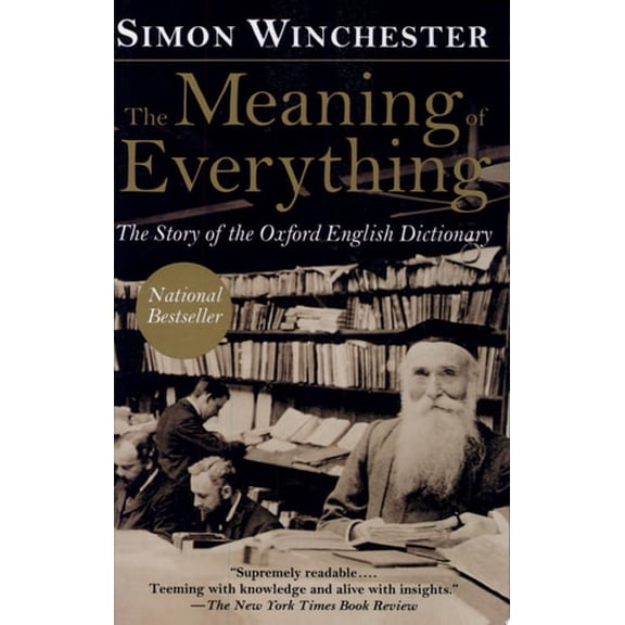Pre-Owned The Meaning of Everything: The Story of the Oxford English Dictionary