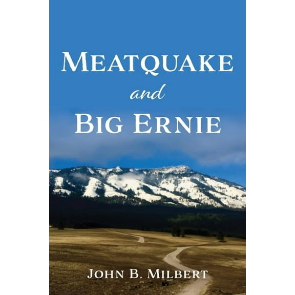 Meatquake and Big Ernie, (Paperback)