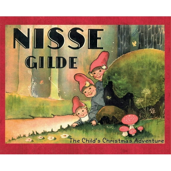 Nisse Gilde: The Child's Christmas Adventure, (Hardcover)