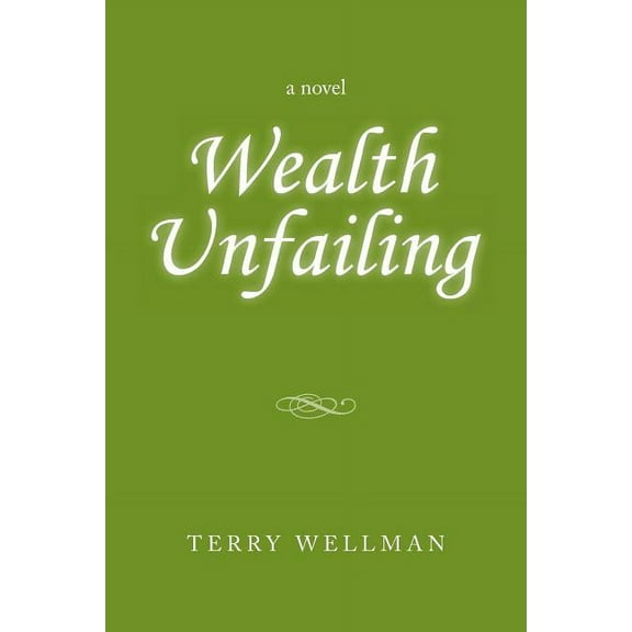 Wealth Unfailing (Paperback)
