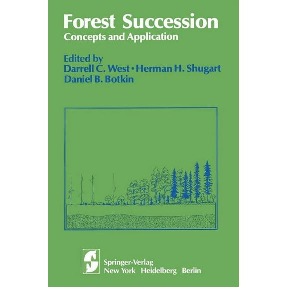 Springer Advanced Texts in Life Sciences Forest Succession: Concepts and Application, (Paperback)