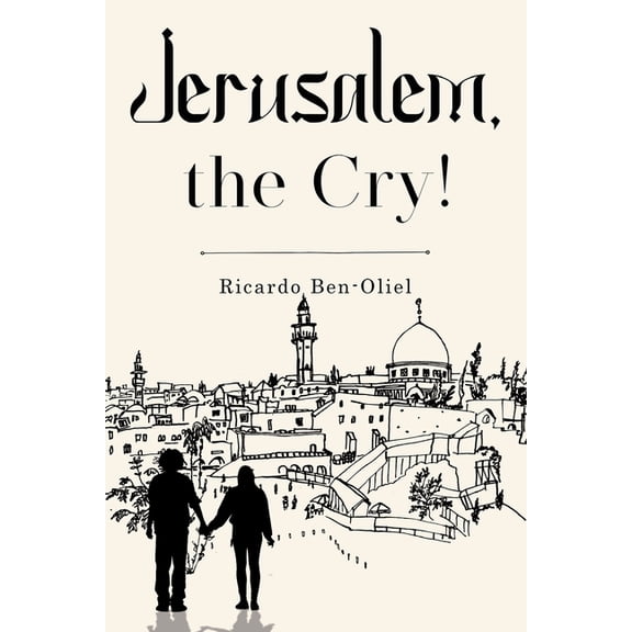 Jerusalem, the Cry!, (Paperback)