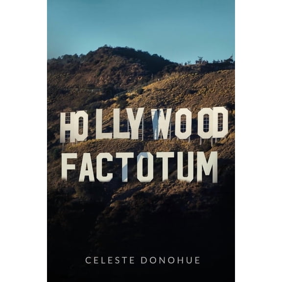 Hollywood Factotum, (Paperback)