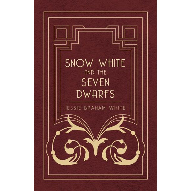 Snow White And The Seven Dwarfs A Fairy Tale Play Based On The Story Of The Brothers Grimm Walmart Com Walmart Com