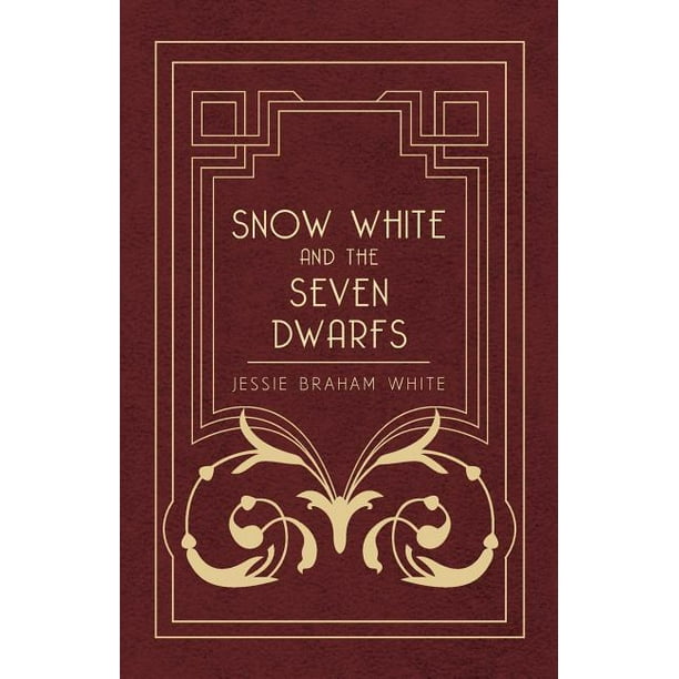 Snow White And The Seven Dwarfs A Fairy Tale Play Based On The Story Of The Brothers Grimm Walmart Com Walmart Com Snow White And The Seven Dwarfs A Fairy Tale Play Based On The Story Of The Brothers Grimm Walmart Com Walmart Com