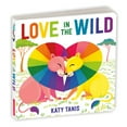 thumbnail image 1 of Pre-Owned Love in the Wild Board Book (Board book) 0735368007 9780735368002, 1 of 1