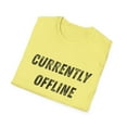 thumbnail image 5 of Currently Offline Black Funny Sarcastic Gamer Game Addict Softstyle T-Shirt, 5 of 6