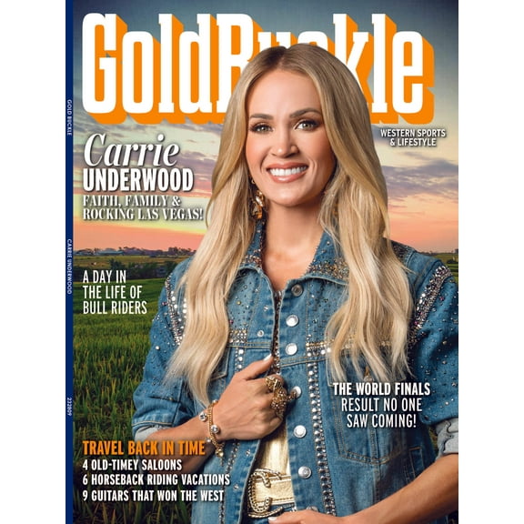 Gold Buckle - Issue 3 Features Carrie Underwood: Faith Family Rocking Las Vegas   PBR World Finals Horseback Riding Vacations And More!