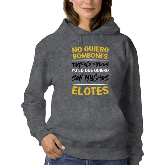 I Want Elotes Hoodie Women -Smartprints Designs, Female 3X-Large