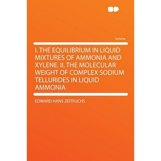 I. the Equilibrium in Liquid Mixtures of Ammonia and Xylene. II. the