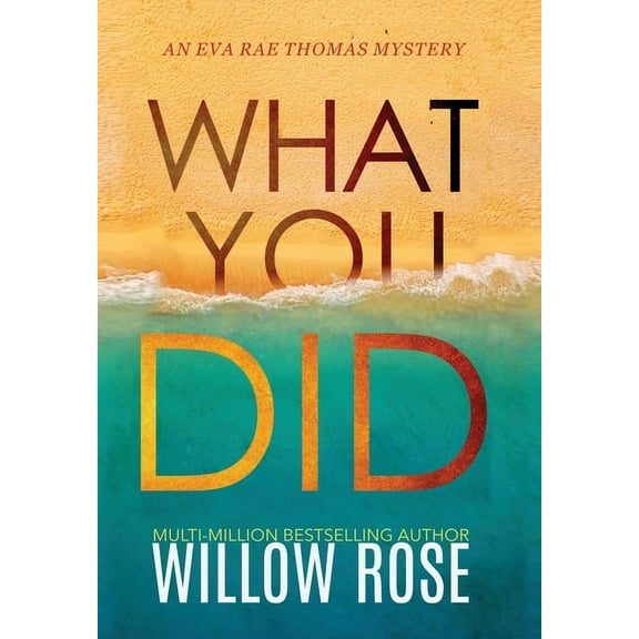 Eva Rae Thomas Mystery What You Did, Book 2, (Hardcover)
