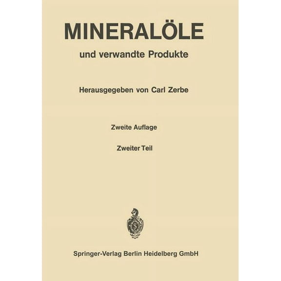 Mineralöle Und Verwandte Produkte: Ein Handbuch Für Laboratorium Und Betrieb, (Paperback)