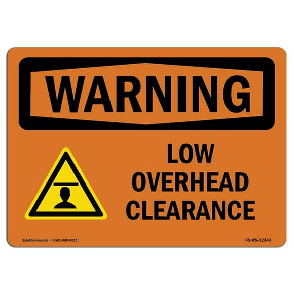 SignMission OS-WS-D-35-L-12243 OSHA Warning Sign - Low Overhead Clearance with Symbol