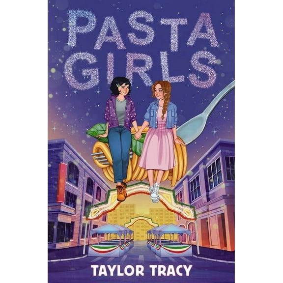 Pasta Girls, (Hardcover)