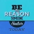 thumbnail image 2 of Great Art Now Be The Reason Someone Smiles Today 1 by Lorand Okos, Framed Wall Art, 14W x 14H, 2 of 3