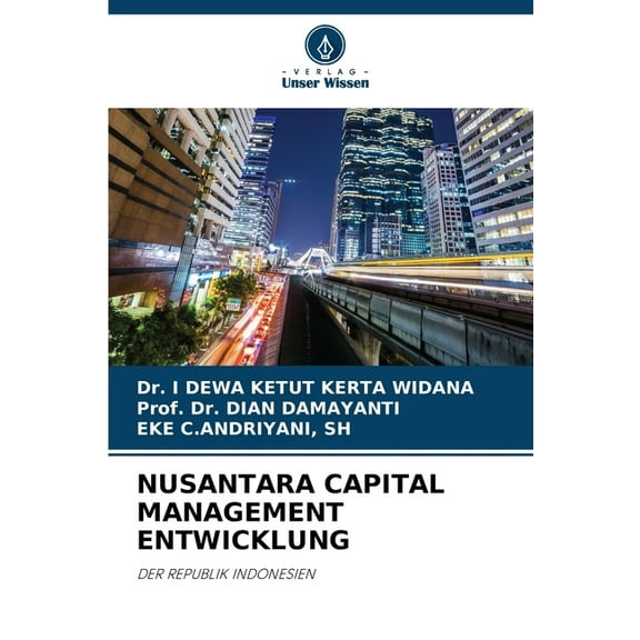 Nusantara Capital Management Entwicklung, (Paperback)