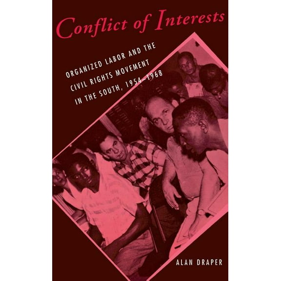 Cornell Studies in Industrial and Labor  Conflict of Interests, Book 29, (Hardcover)