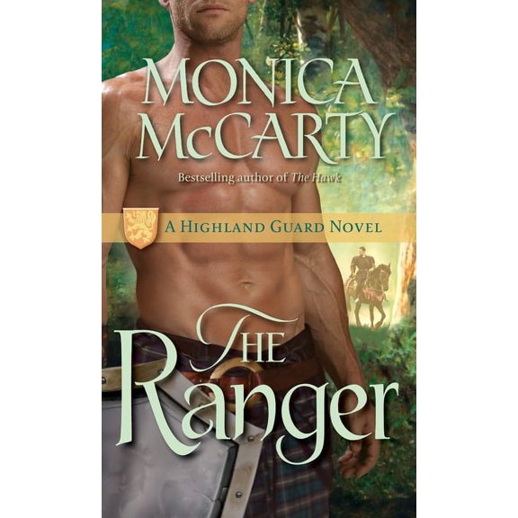 Highland Guard The Ranger: A Highland Guard Novel, Book 3, (Paperback)