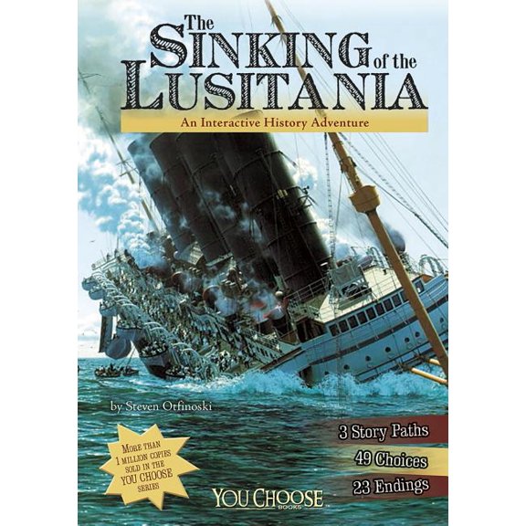 Sinking of the Lusitania : An Interactive History Adventure
