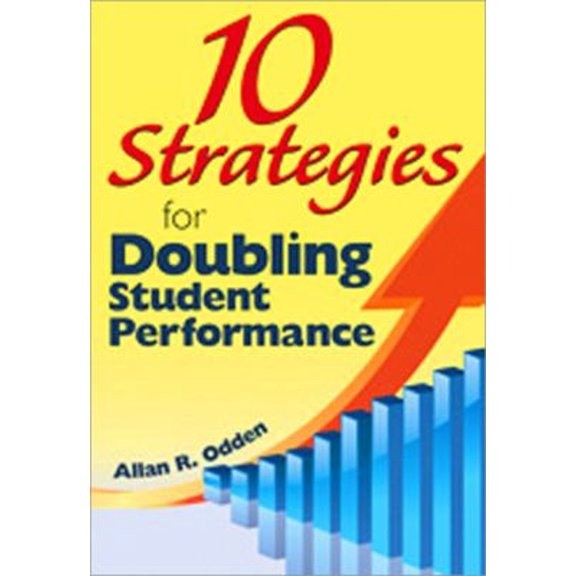 Pre-Owned 10 Strategies for Doubling Student Performance (Paperback) 1412971489 9781412971485