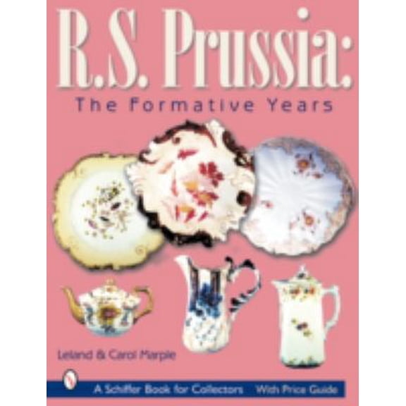 Pre-Owned R.S. Prussia: The Formative Years (Paperback) 0764314386 9780764314384
