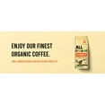 thumbnail image 4 of All Organic ground coffee, French Roast, 4 of 4