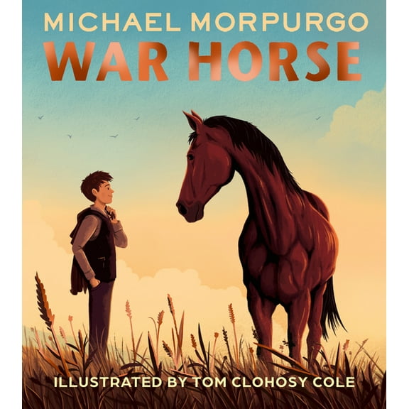War Horse Picture Book: A Beloved Modern Classic Adapted for a New Generation of Readers, (Paperback)