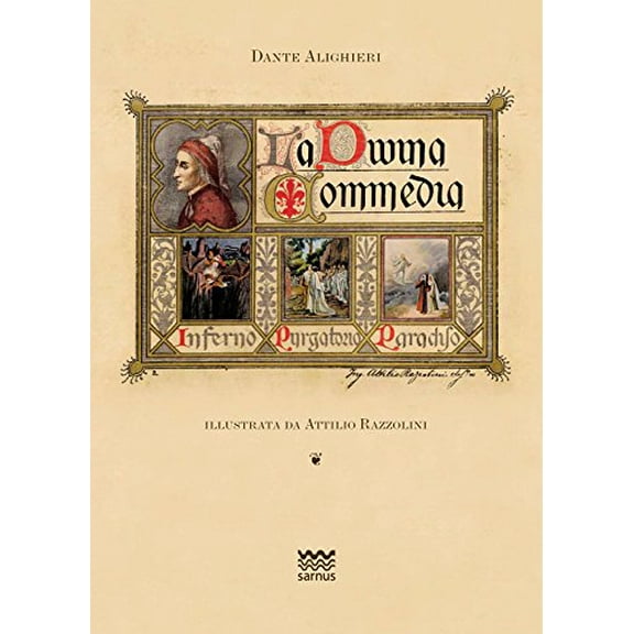 La Divina Commedia: Illustrata da Attilio Razzolini: dalla collezione di cartoline depoca di Andrea e Fabrizio Petrioli: con la trascrizione del ... lantica vulgata» a cura di Giorgio Petrocchi