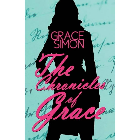 The Chronicles of Grace (Paperback)